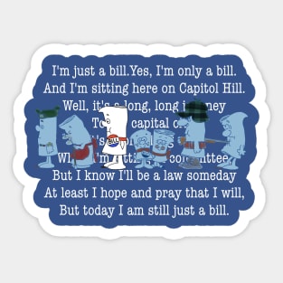 I’m Just a Bill 02 Sticker